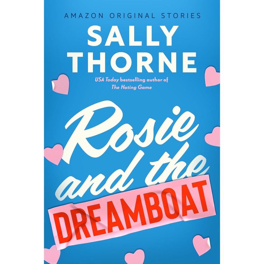 Sally Thorne Rosie and the Dreamboat front book cover view