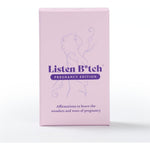 Listen Btch Pregnancy Edition Affirmations card deck box front view