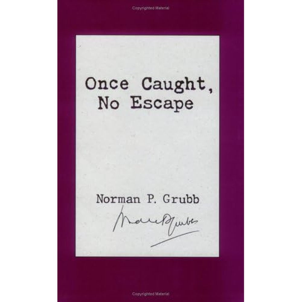 Norman P. Grubb Once Caught, No Escape paperback book front cover.