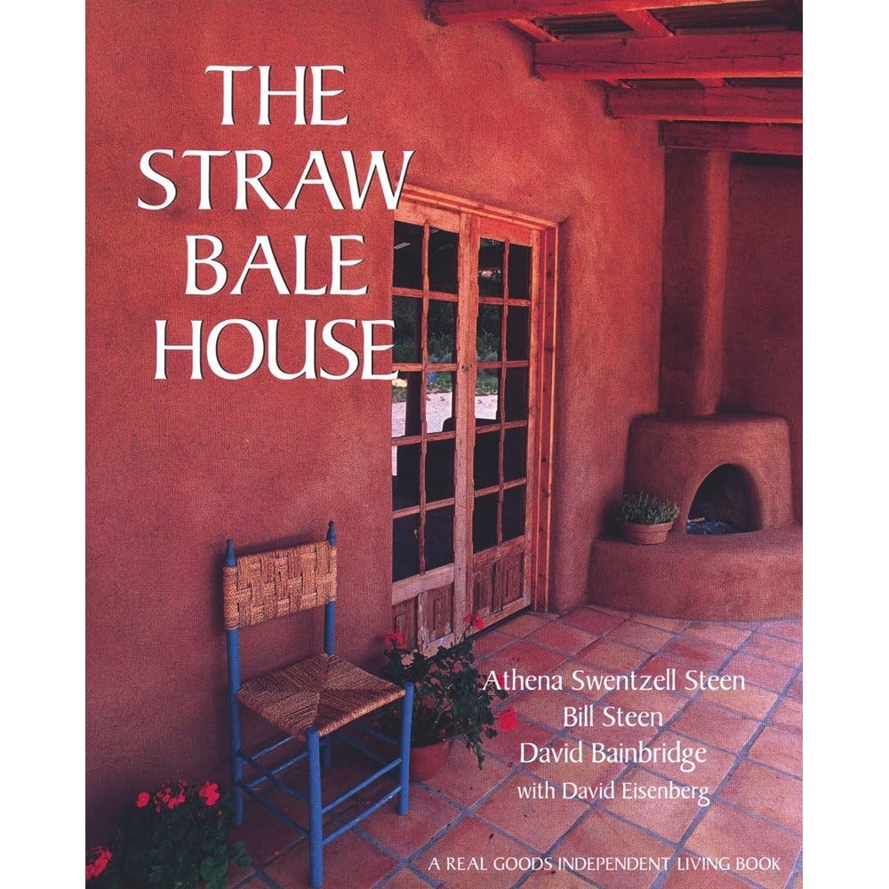 The Straw Bale House book front cover by Athena Swentzell Steen sustainable architecture guide
