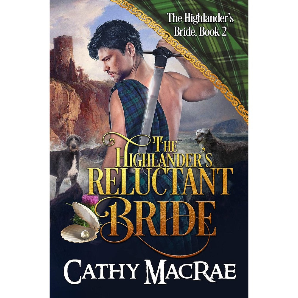 Cathy MacRae The Highlander's Reluctant Bride Kindle book cover front view