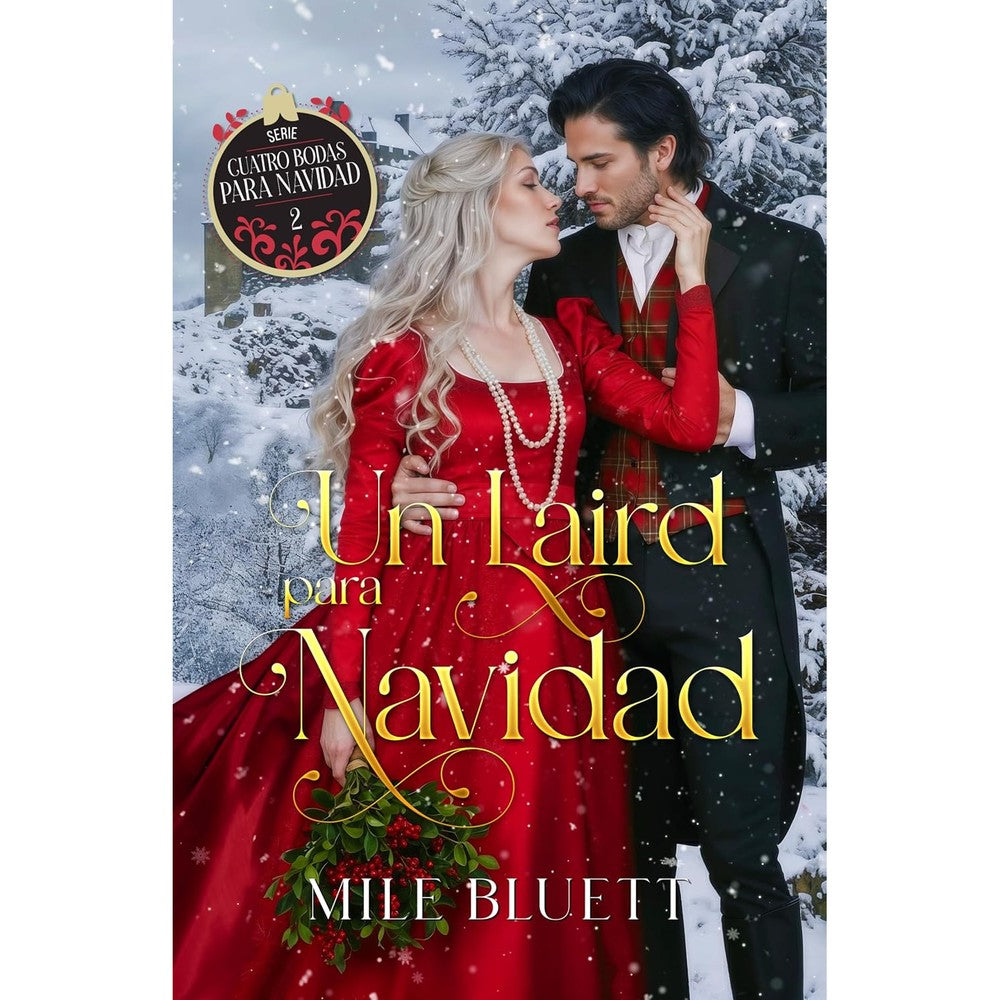 Un laird para Navidad: Serie Cuatro Bodas para Navidad NÂº2 (Spanish Edition)