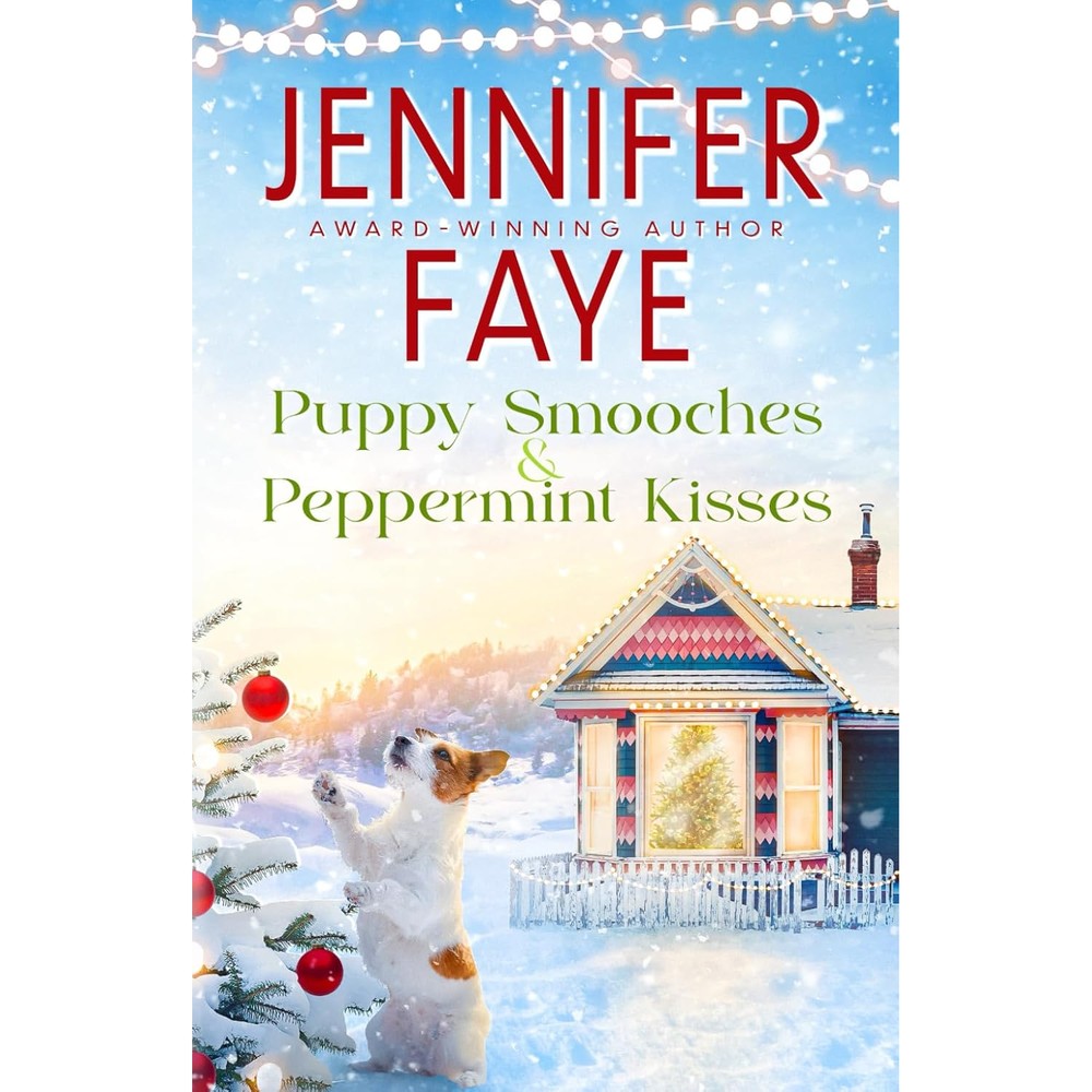 Jennifer Faye Puppy Smooches and Peppermint Kisses paperback book front cover.
