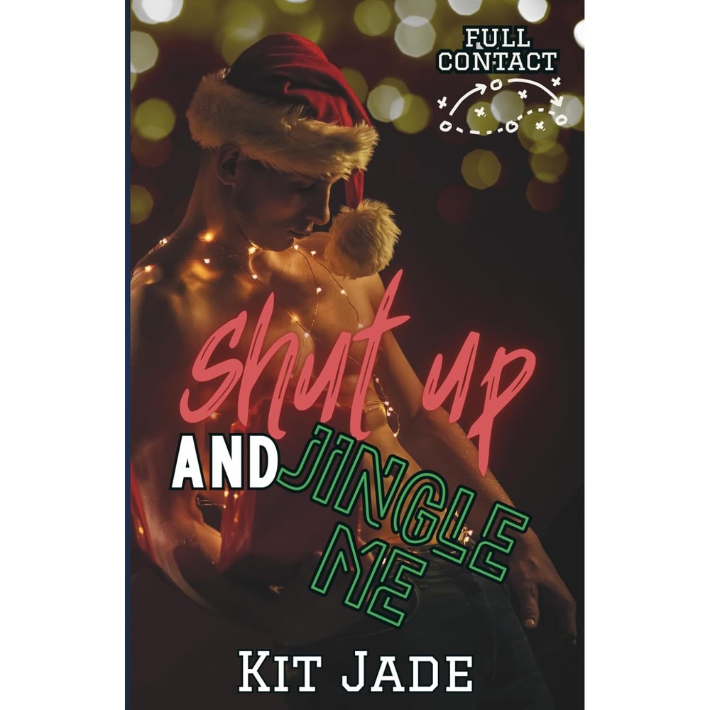 Shut Up and Jingle Me: MM Sports Romance (Full Contact)