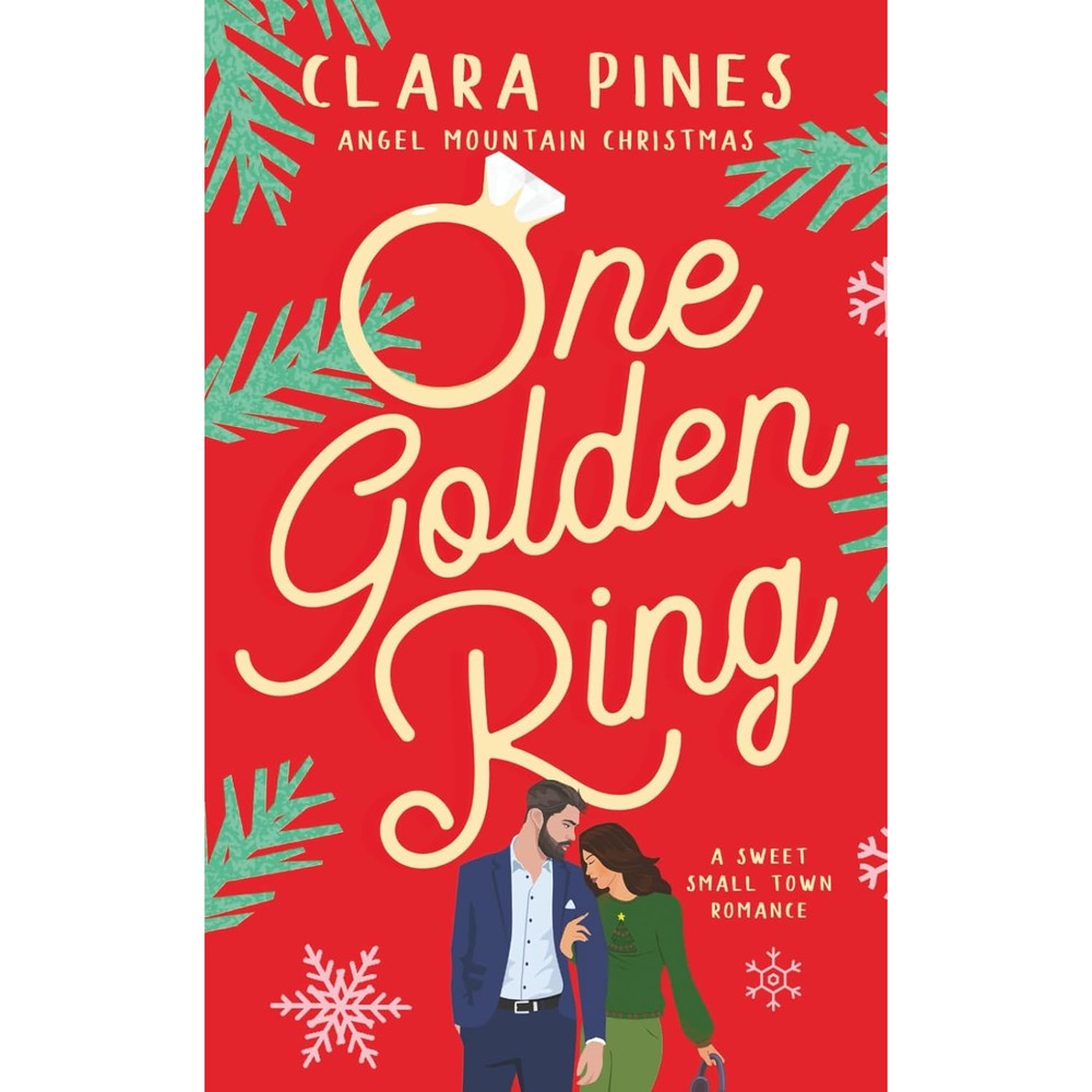 One Golden Ring: A Sweet Small Town Romance (Angel Mountain Christmas)