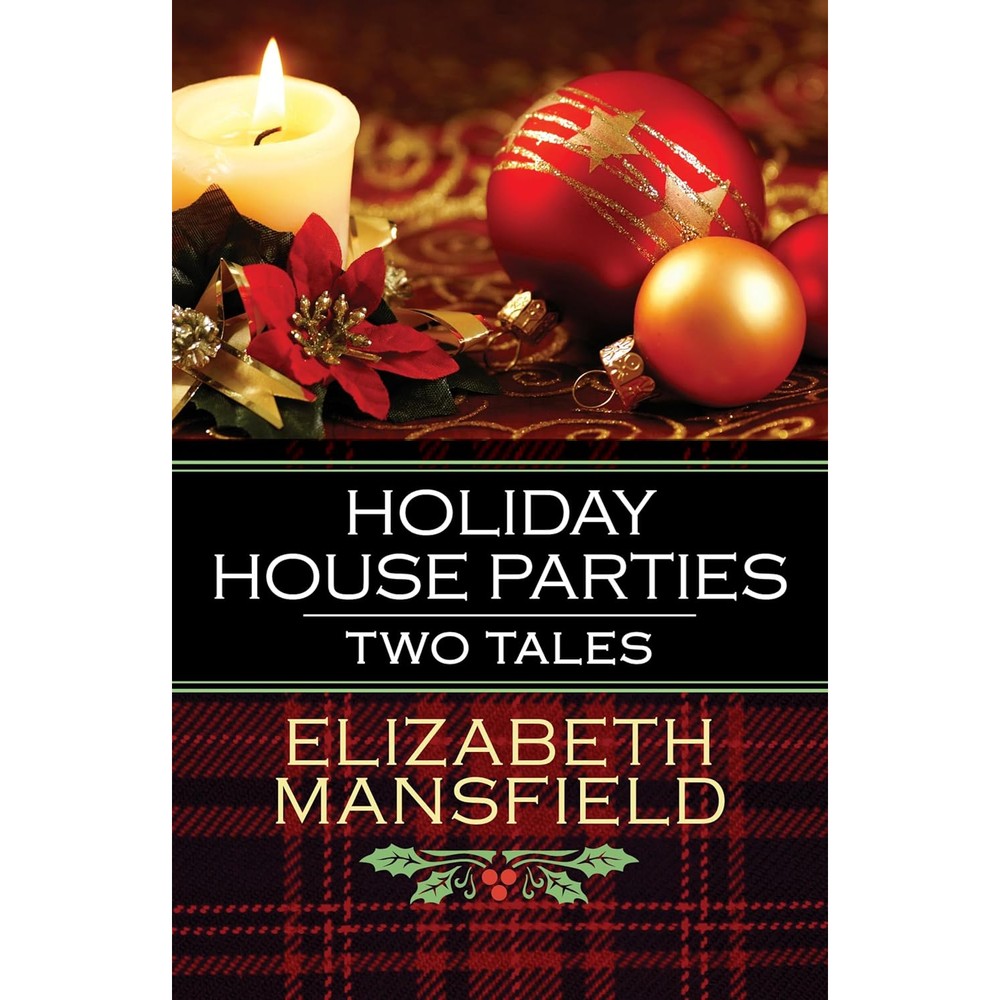 Elizabeth Mansfield Holiday House Parties Two Tales book cover front view