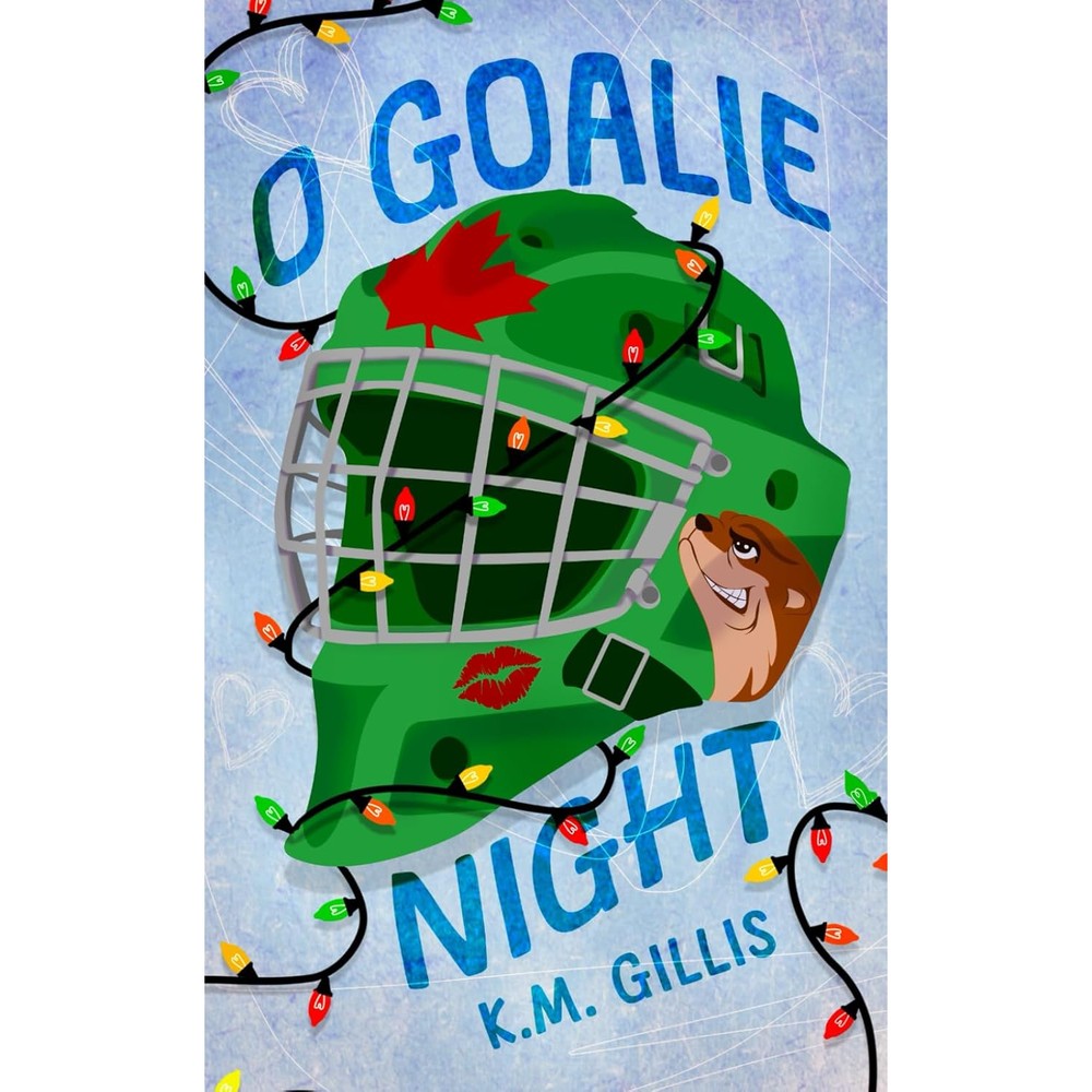 K.M. Gillis O Goalie Night book cover front view