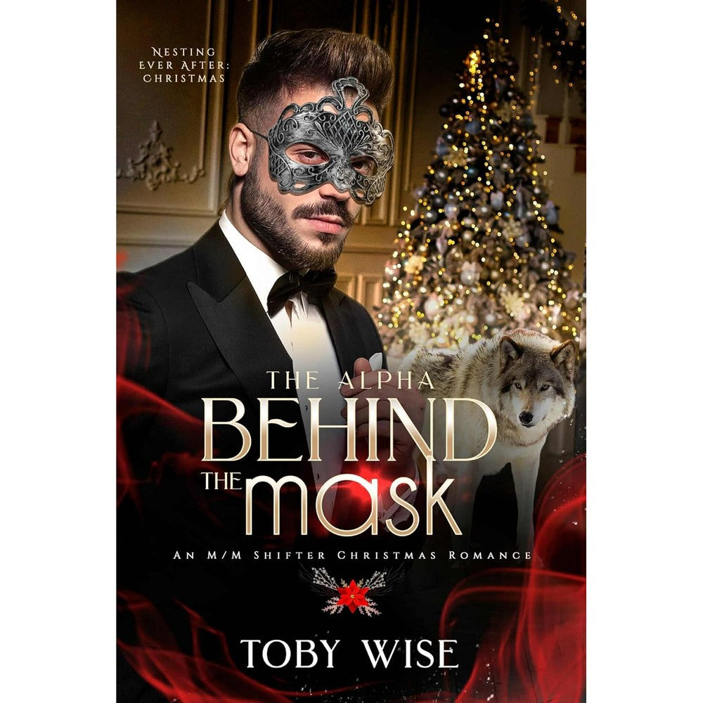 The Alpha Behind the Mask: Nesting Ever After: Christmas Season 2