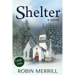 Robin Merrill Shelter Large Print Edition front cover paperback view