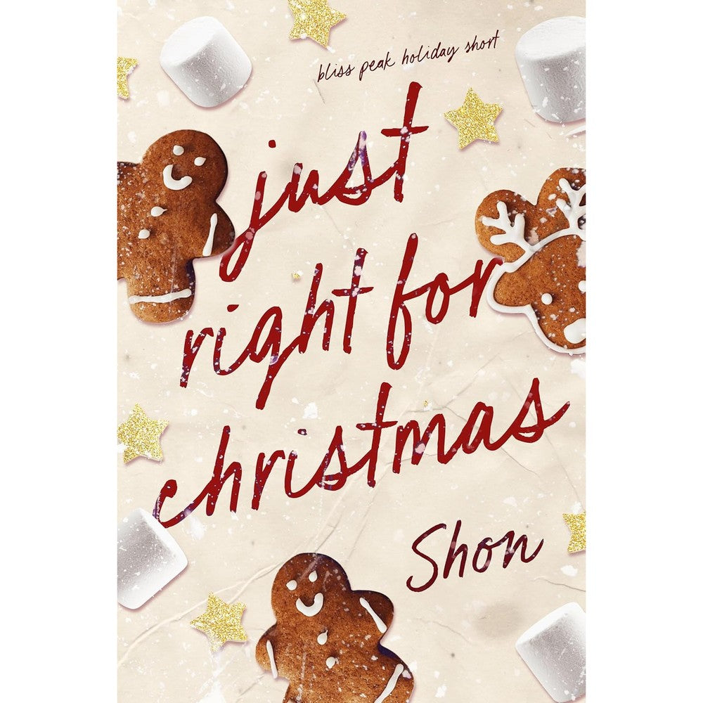 Just Right for Christmas: a bliss peak holiday short
