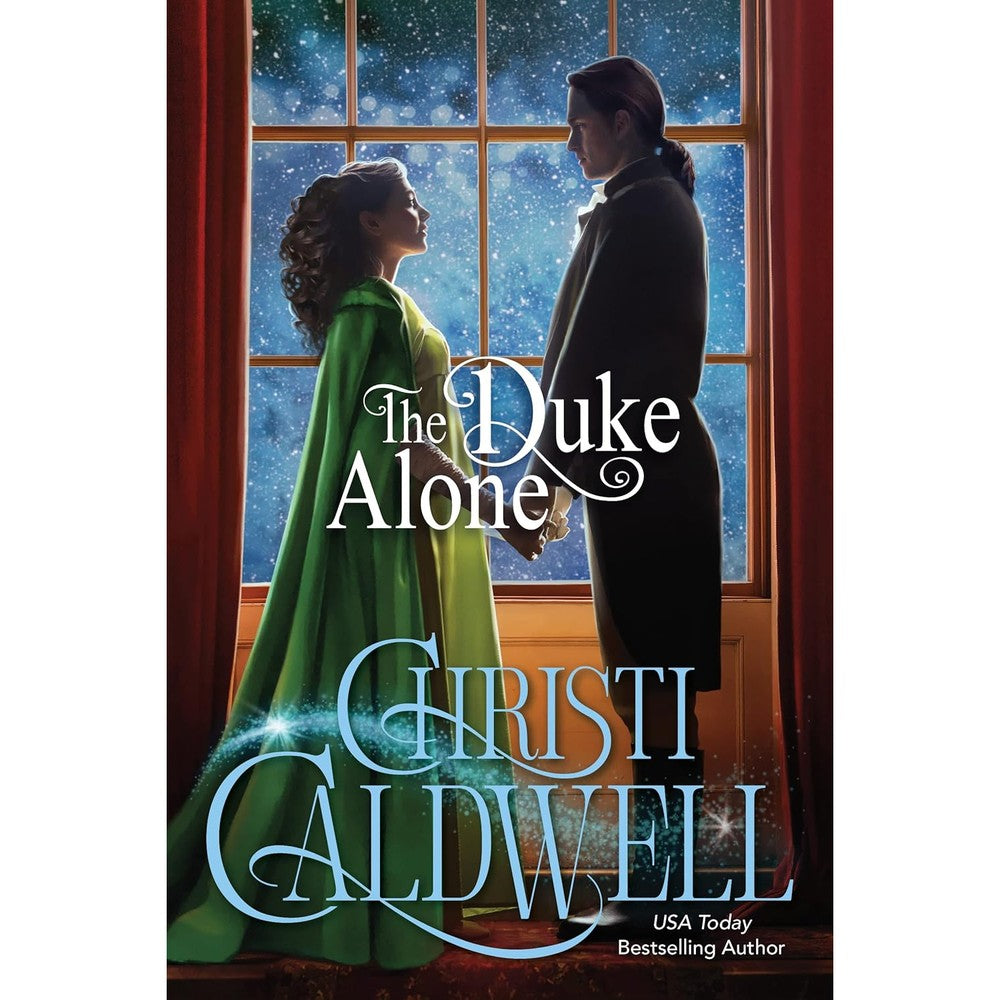 Christi Caldwell The Duke Alone book cover front view historical romance