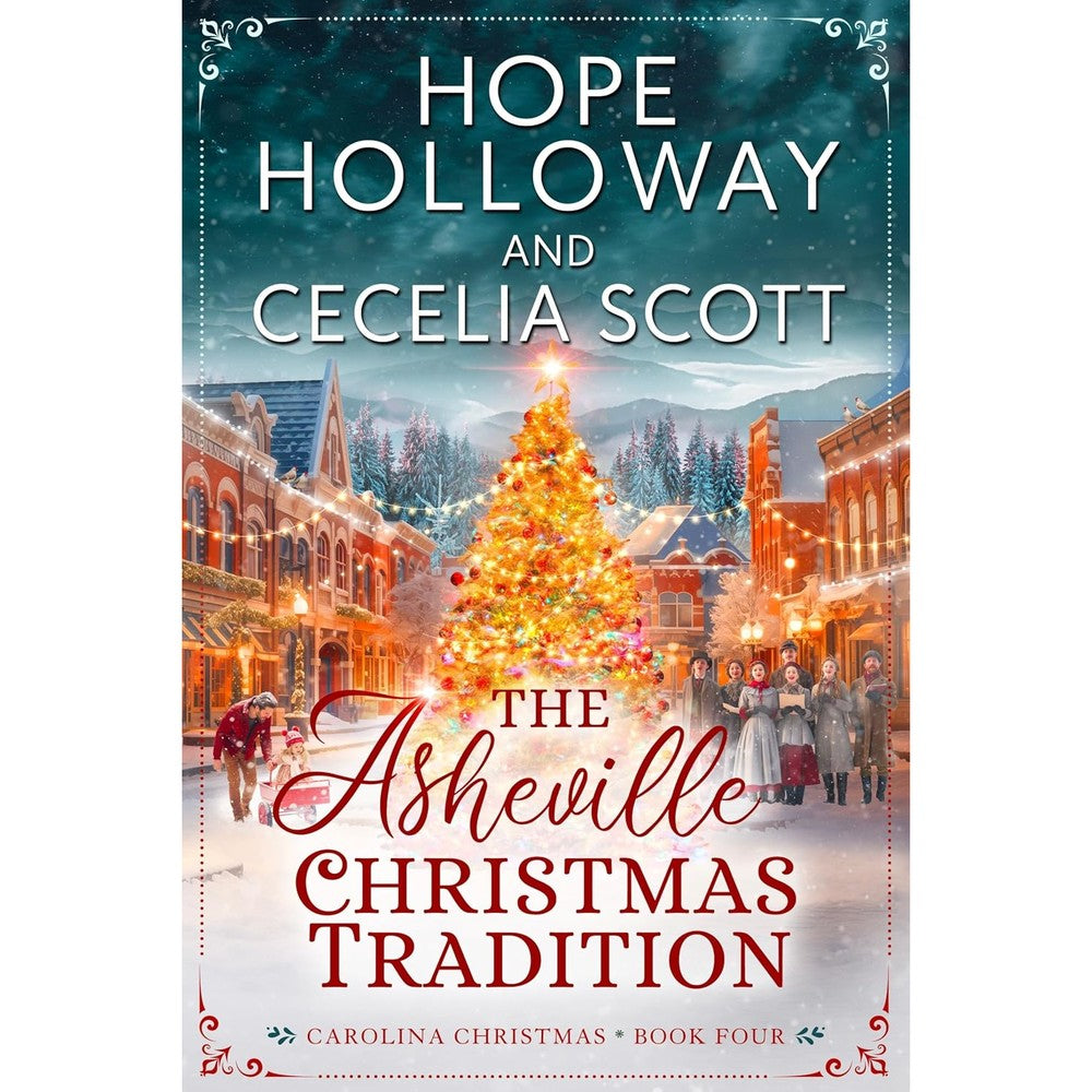 Hope Holloway and Cecelia Scott The Asheville Christmas Tradition book cover front view