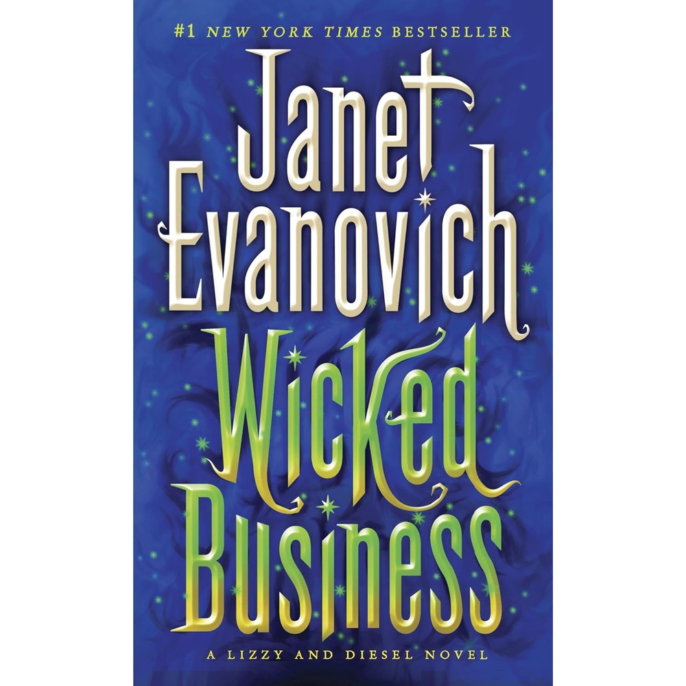 Wicked Business: A Lizzy and Diesel Novel (Lizzy & Diesel Book 2)