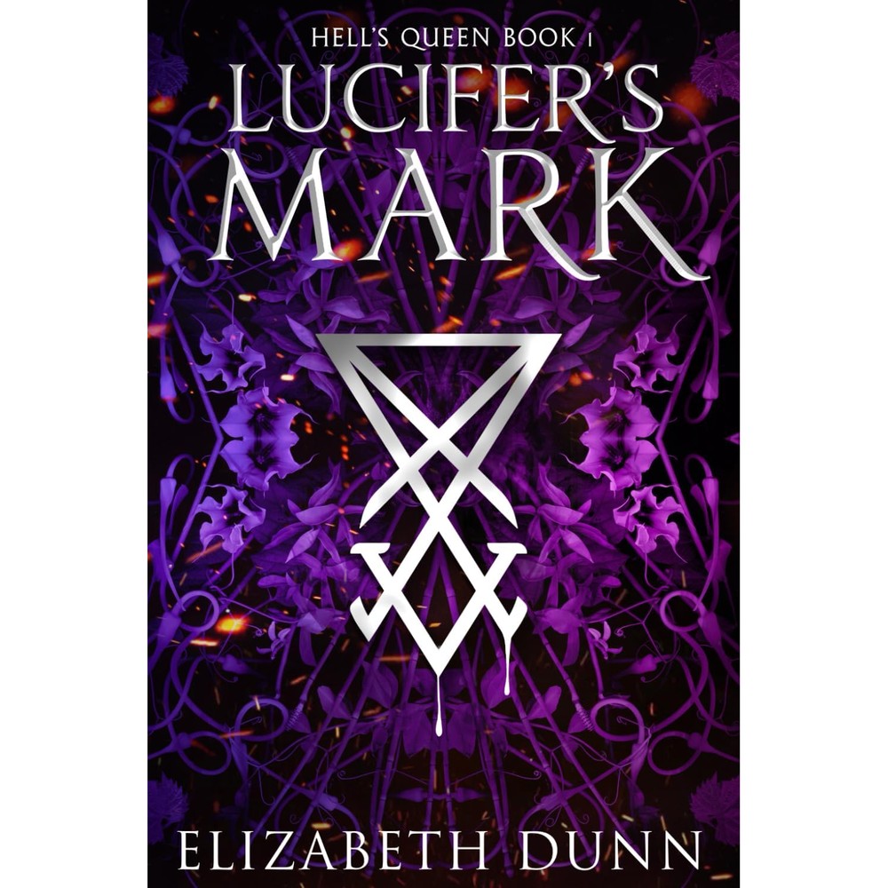 Luciferâ€™s Mark: Hellâ€™s Queen Book 1