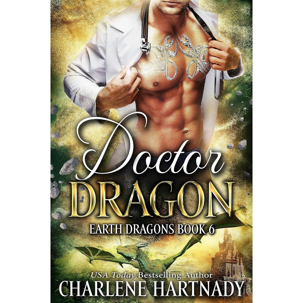Doctor Dragon (Earth Dragons Book 6)