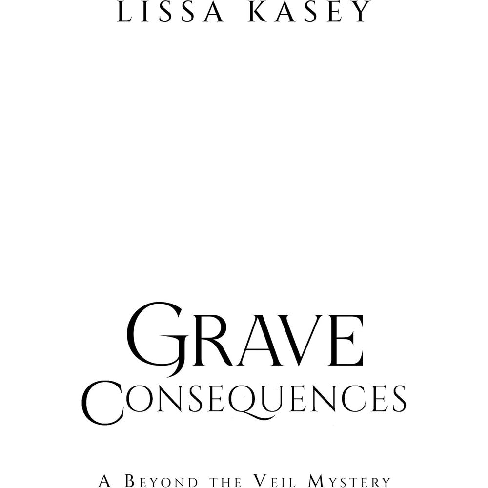 Grave Consequences: A Beyond the Veil Mystery (Gay Paranormal Romantic Mystery)