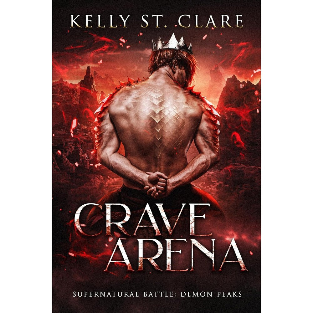 Crave Arena: Supernatural Battle (Demon Peaks Book 1)