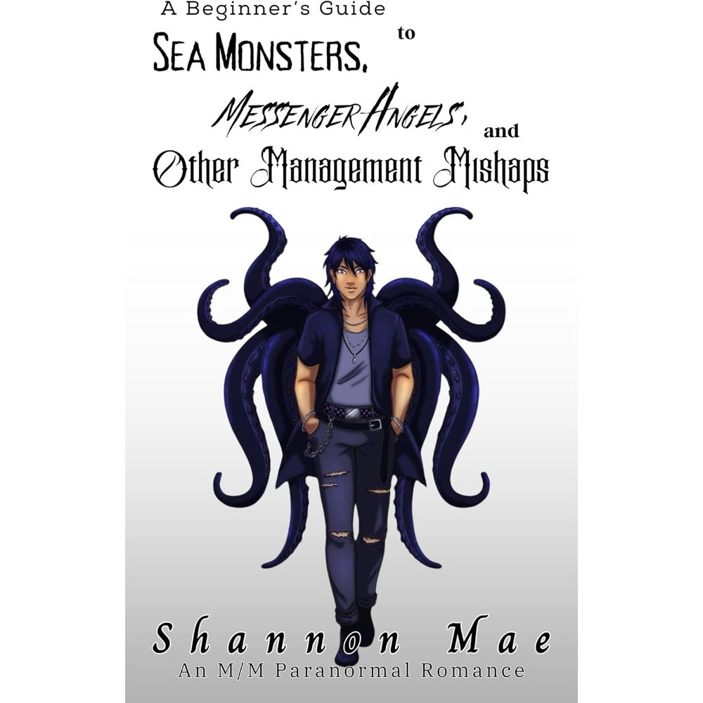 A Beginner's Guide to Sea Monsters, Messenger Angels, and Other Management Mishaps (Demonic Disasters and Afterlife Adventures Book 8)
