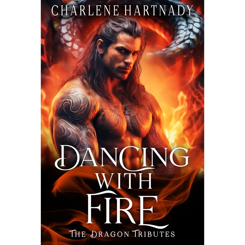 Dancing with Fire (The Dragon Tributes Book 10)