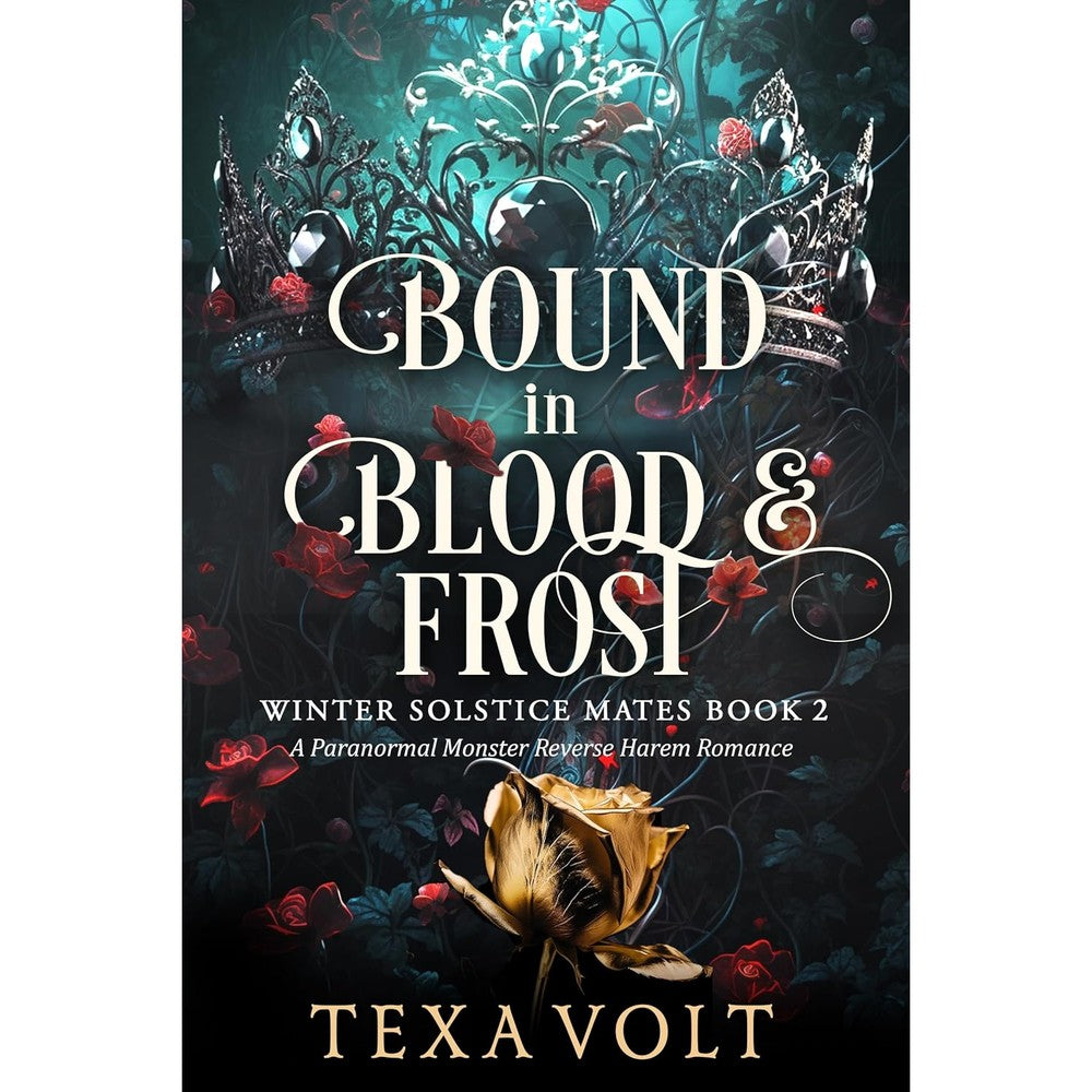 Bound in Blood & Frost: A Paranormal Monster Reverse Harem Romance (Winter Solstice Mates Book 2)