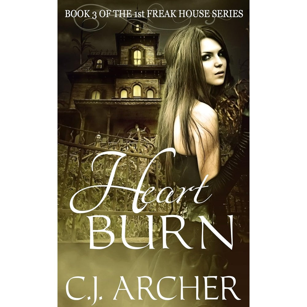 Heart Burn (The 1st Freak House Trilogy Book 3)