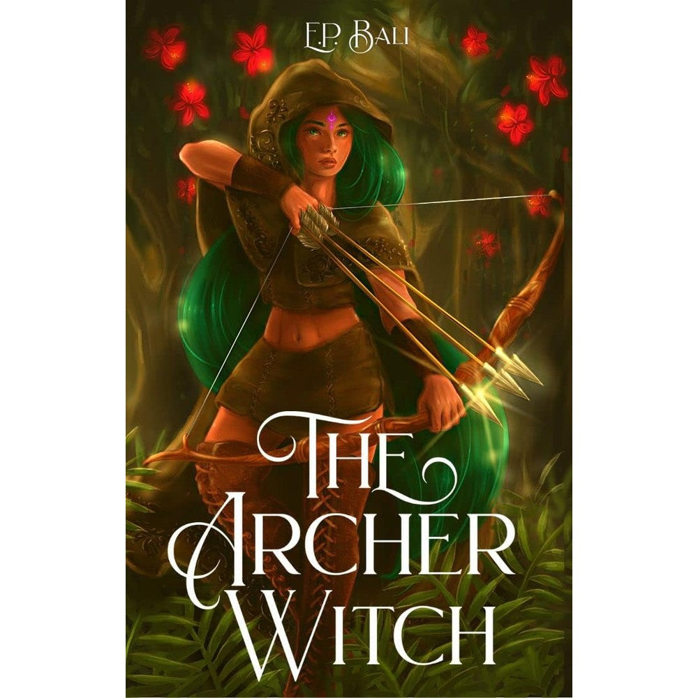 The Archer Witch (The Archer Princess Book 2)
