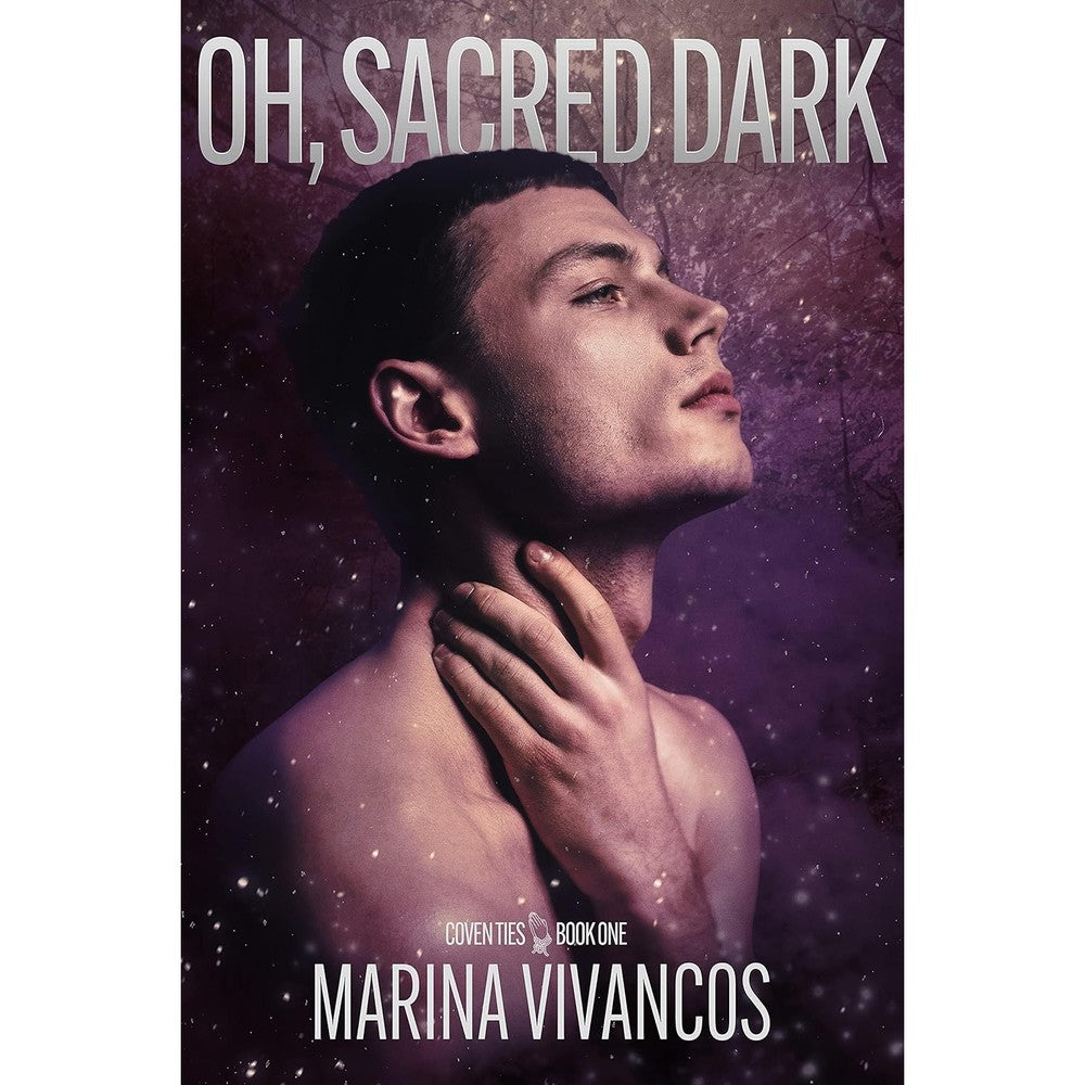Oh, Sacred Dark (Coven Ties Book 1)
