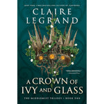 A Crown of Ivy and Glass (The Middlemist Trilogy Book 1)