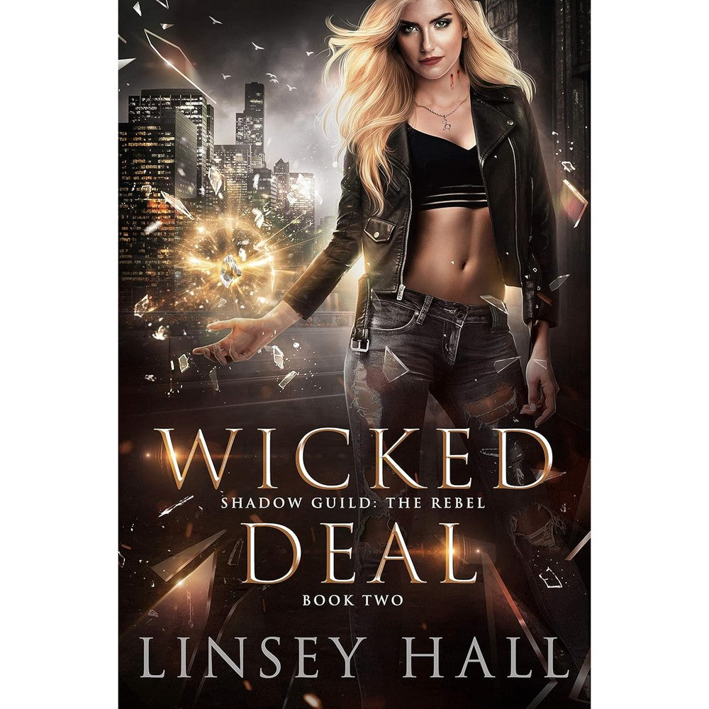 Wicked Deal (Shadow Guild: The Rebel Book 2)