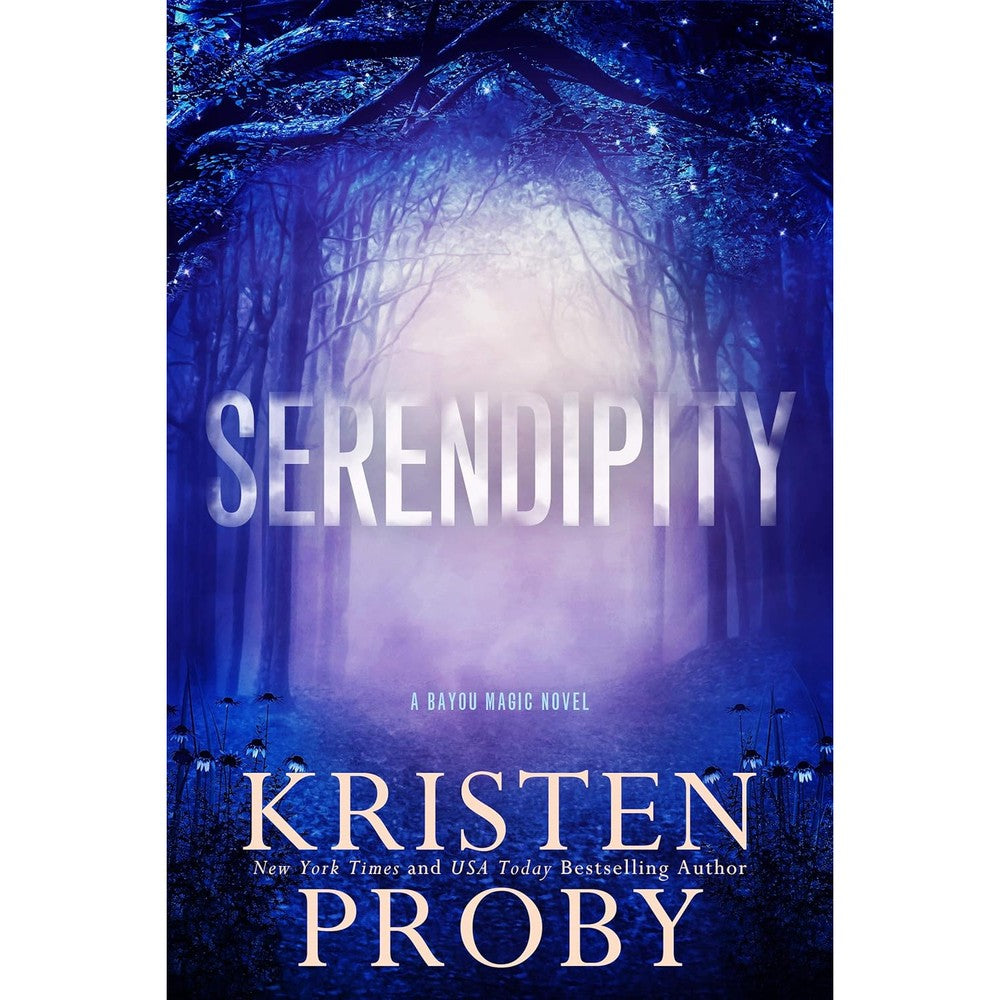 Serendipity: A Bayou Magic Novel