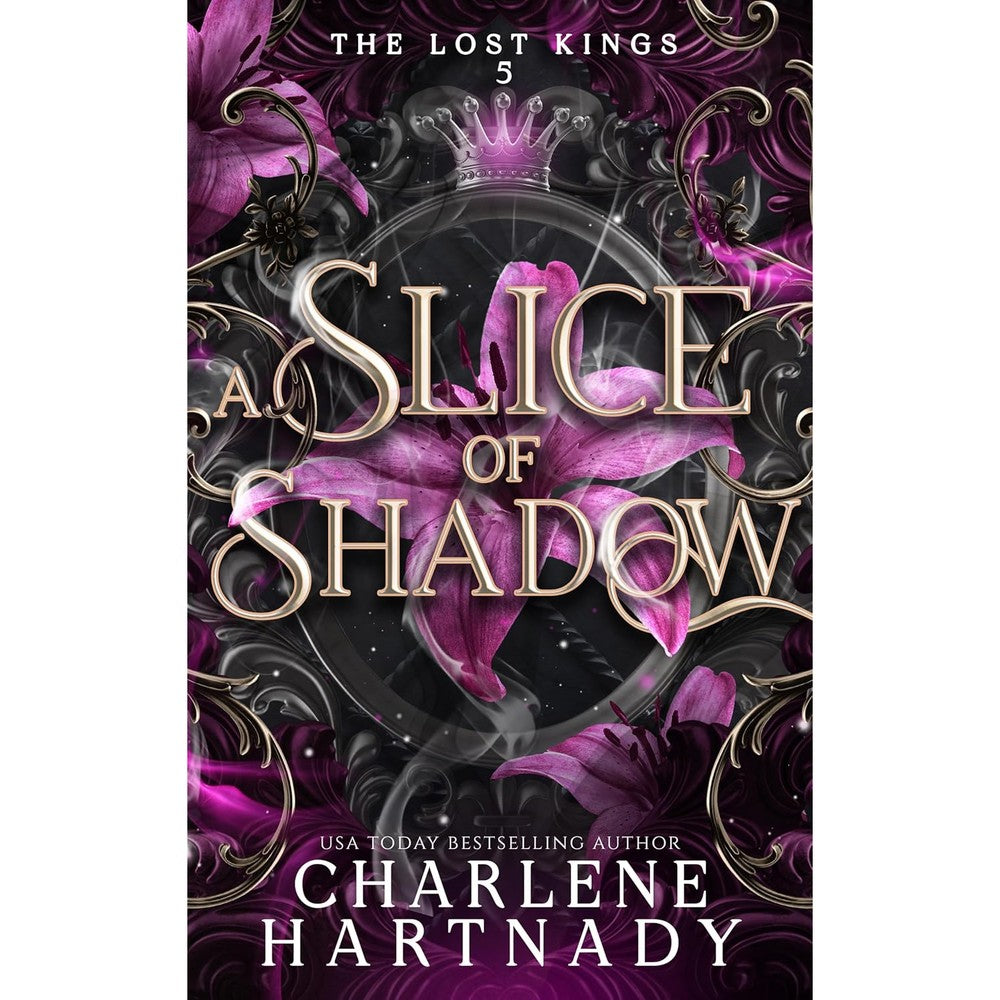 A Slice of Shadow (The Lost Kings Book 5)
