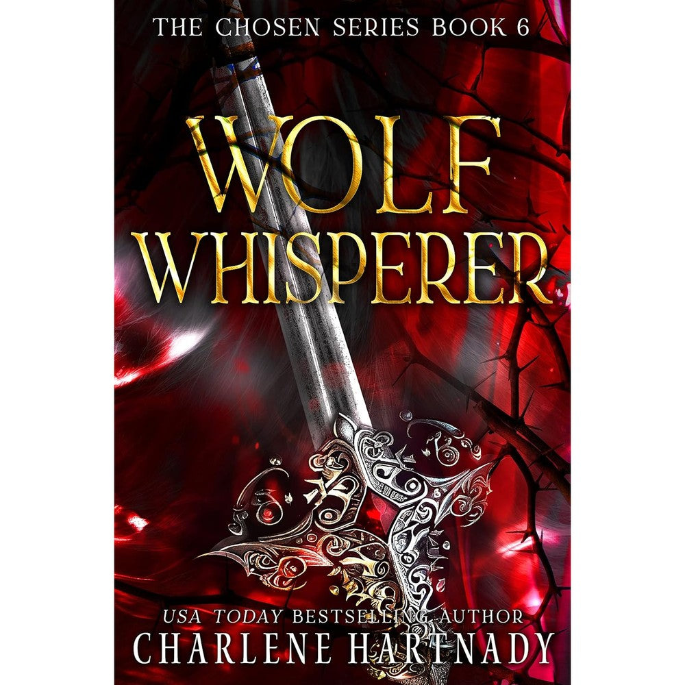 Wolf Whisperer: A Novella (The Chosen Series Book 6)