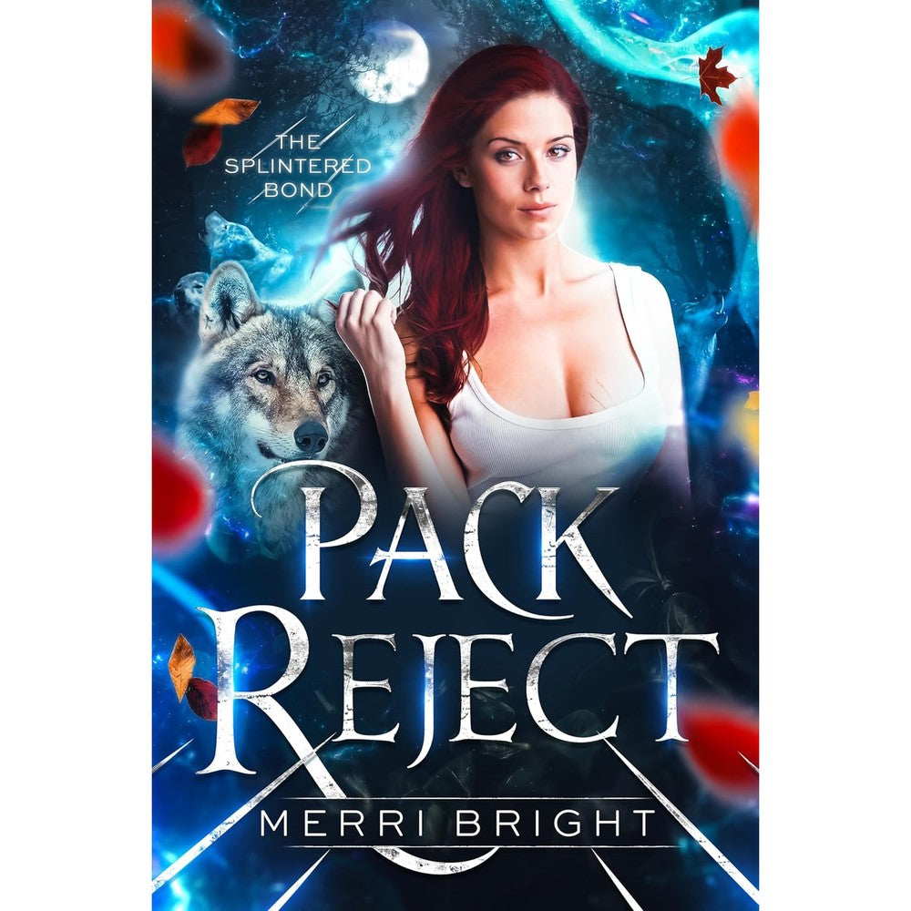 Pack Reject (The Splintered Bond Book 1)
