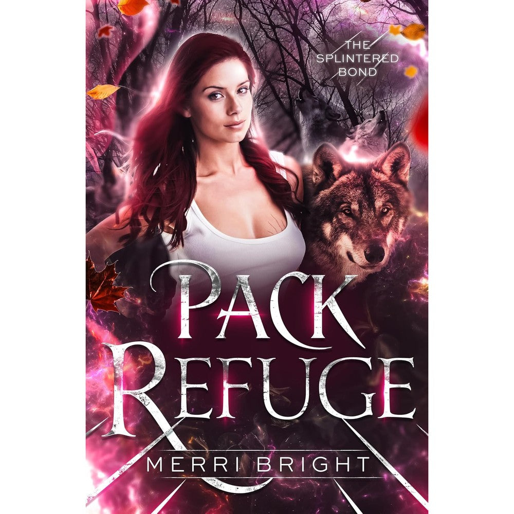 Pack Refuge (The Splintered Bond Book 2)