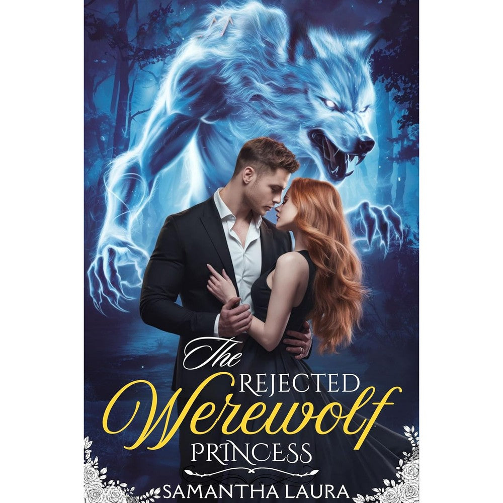 The Rejected Werewolf Princess: A Rejected Mate, A Ruthless Alpha, A War for Her Heart (The Rejected Mates Saga Book 1)