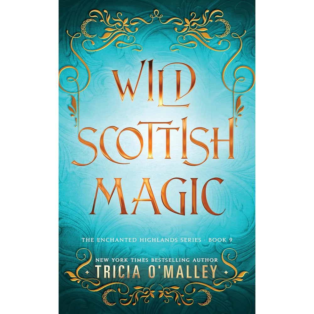 Wild Scottish Magic (The Enchanted Highlands Book 9)