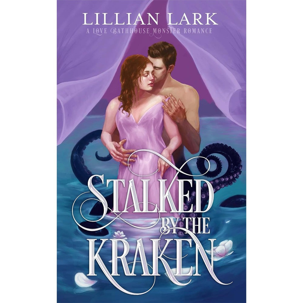 Stalked by the Kraken: A Monster Romance (Monstrous Matches)