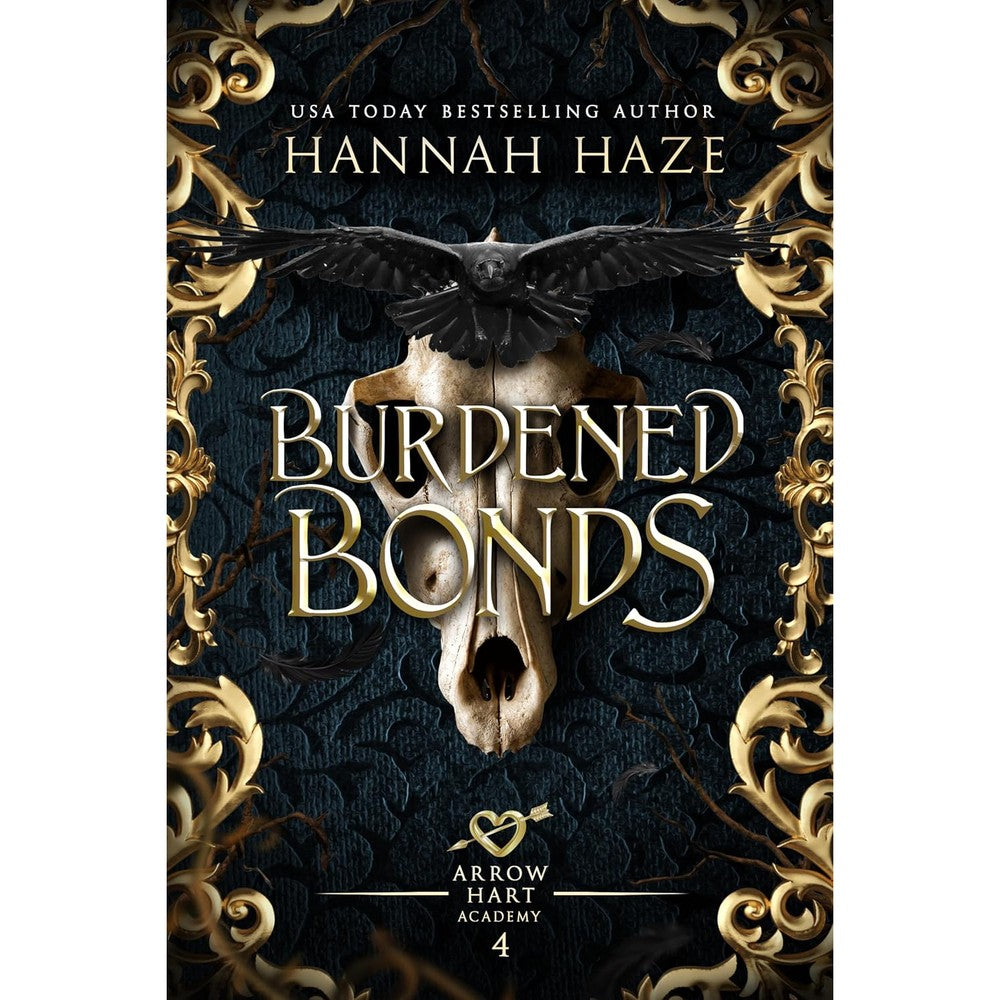 Burdened Bonds: A Why-Choose Fantasy Romance (The Arrow Hart Academy Book 4)