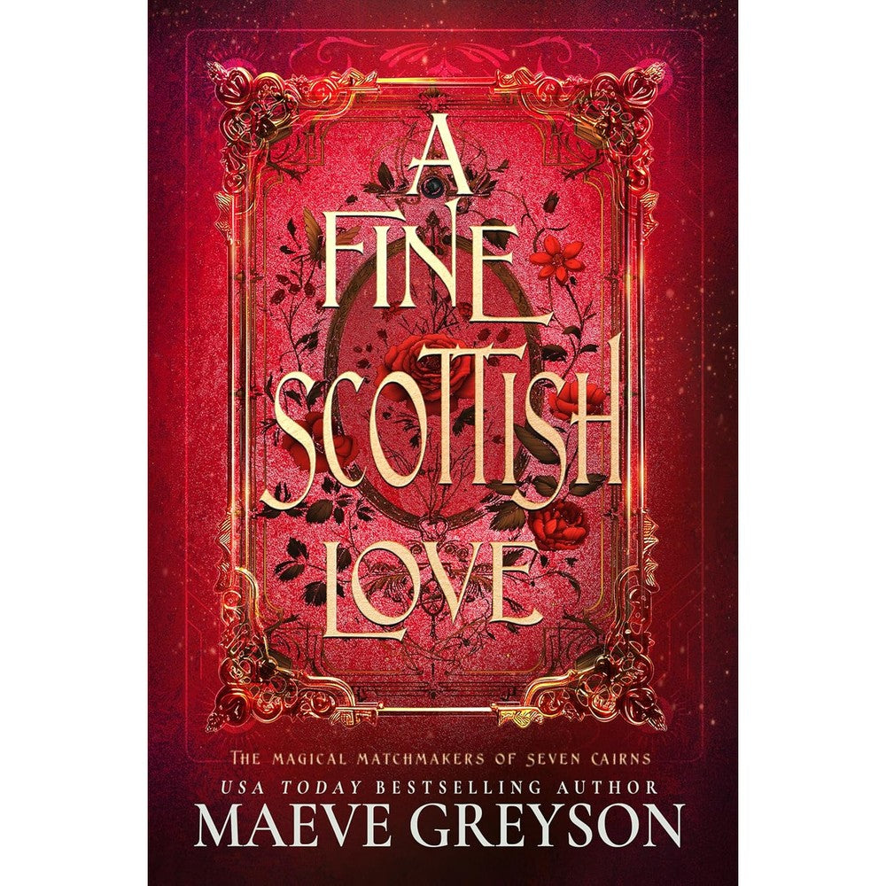 A Fine Scottish Love - A Scottish Romantasy (The Magical Matchmakers of Seven Cairns Book 4)