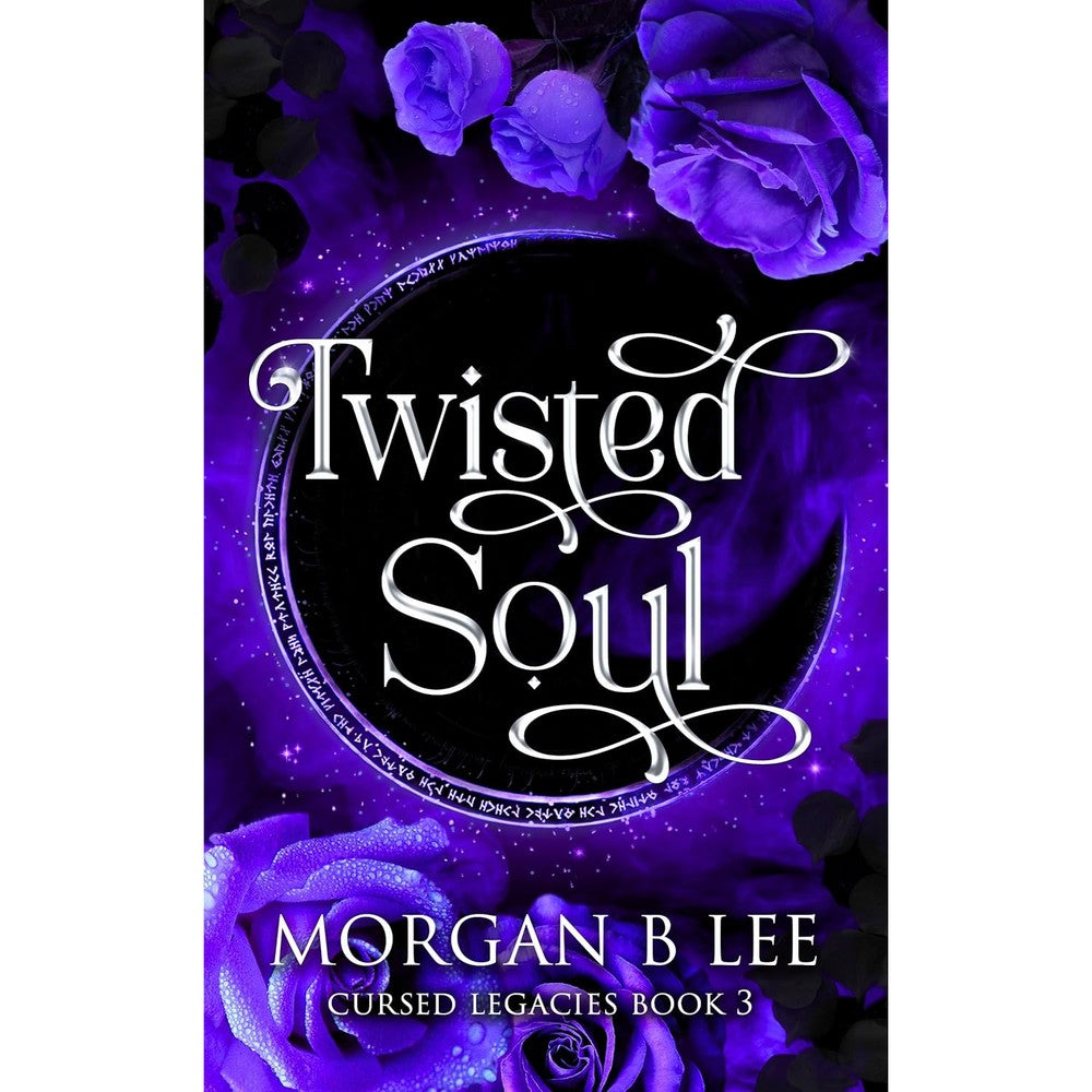 Twisted Soul: A Paranormal Reverse Harem Romance (Cursed Legacies Book 3)