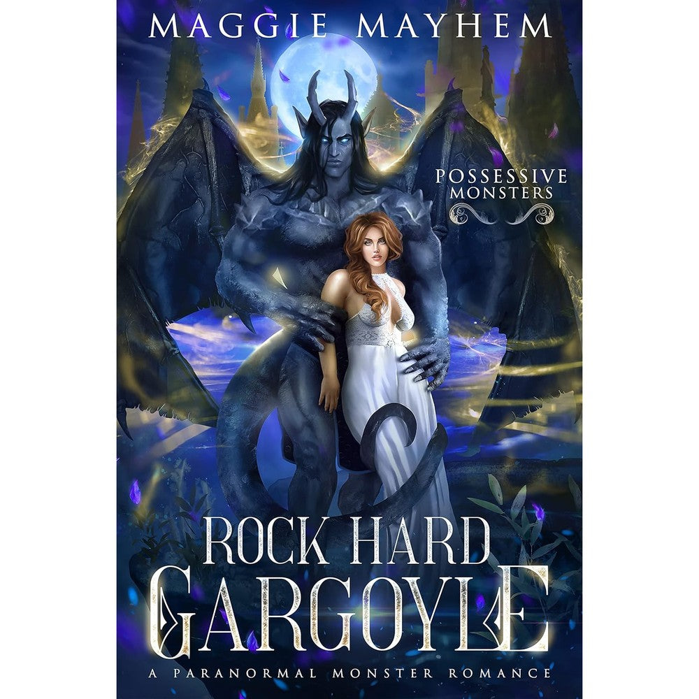 Rock Hard Gargoyle: A Paranormal Monster Romance (Possessive Monsters Book 1)