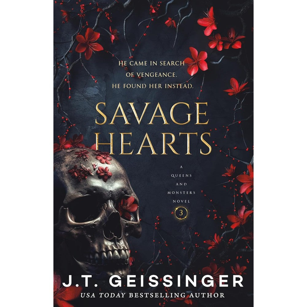 J.T. Geissinger Savage Hearts Queens and Monsters Book 3 front cover