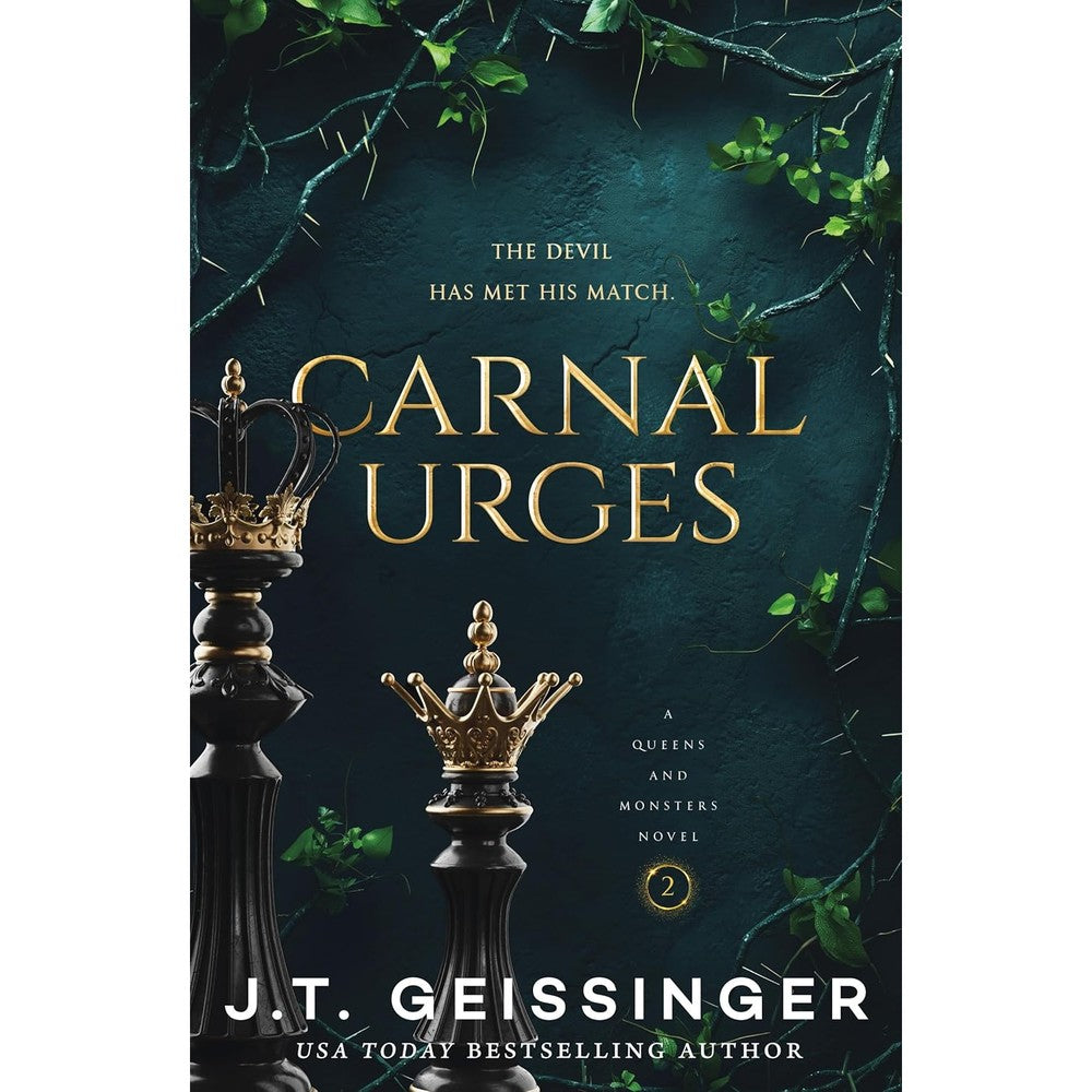 J.T. Geissinger Carnal Urges Queens and Monsters book front cover