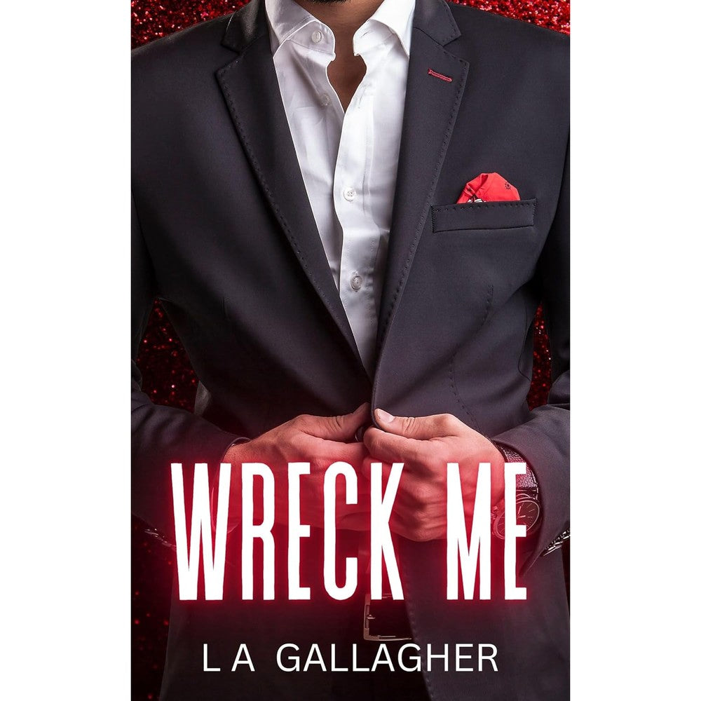L A Gallagher Wreck Me book cover front view featuring contemporary romance design
