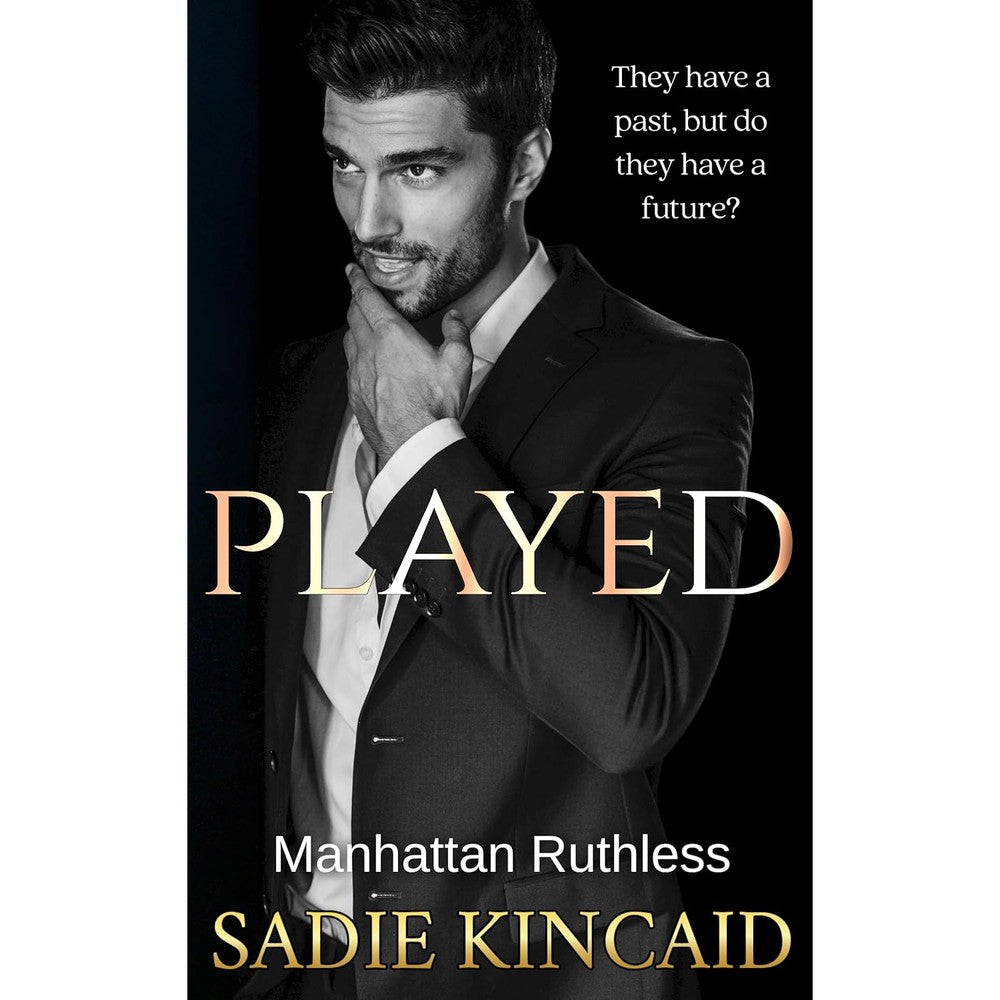 Sadie Kincaid Played Manhattan Ruthless book four front cover view