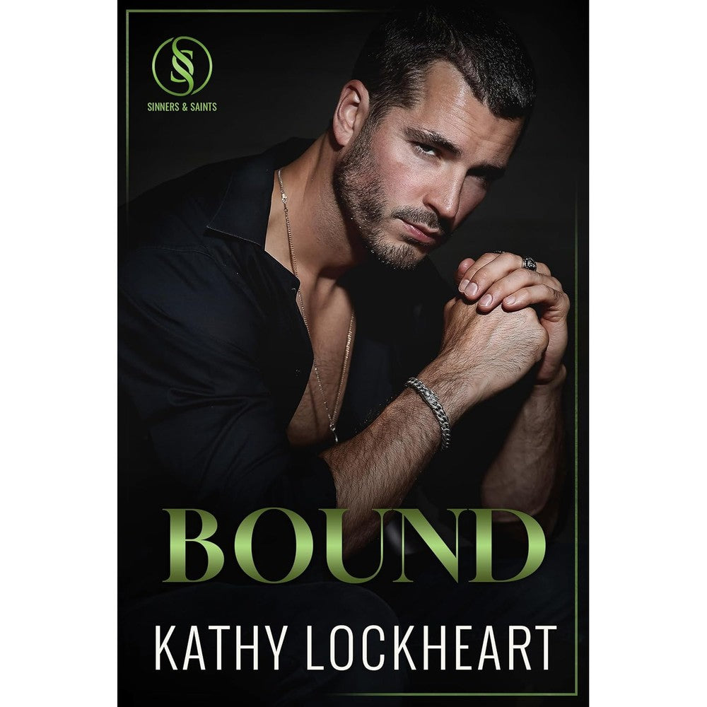 Kathy Lockheart Bound Sinners and Saints Book Three digital book cover front view contemporary romance novel