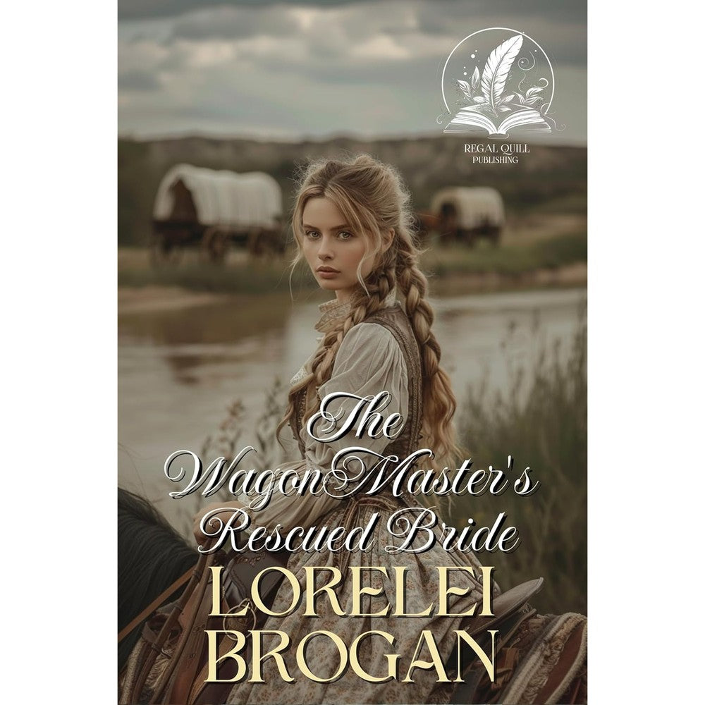 Lorelei Brogan The Wagon Master's Rescued Bride book cover front view