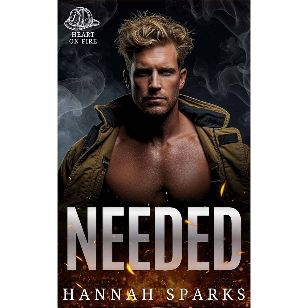 Hannah Sparks Needed Heart on Fire Book 1 front cover