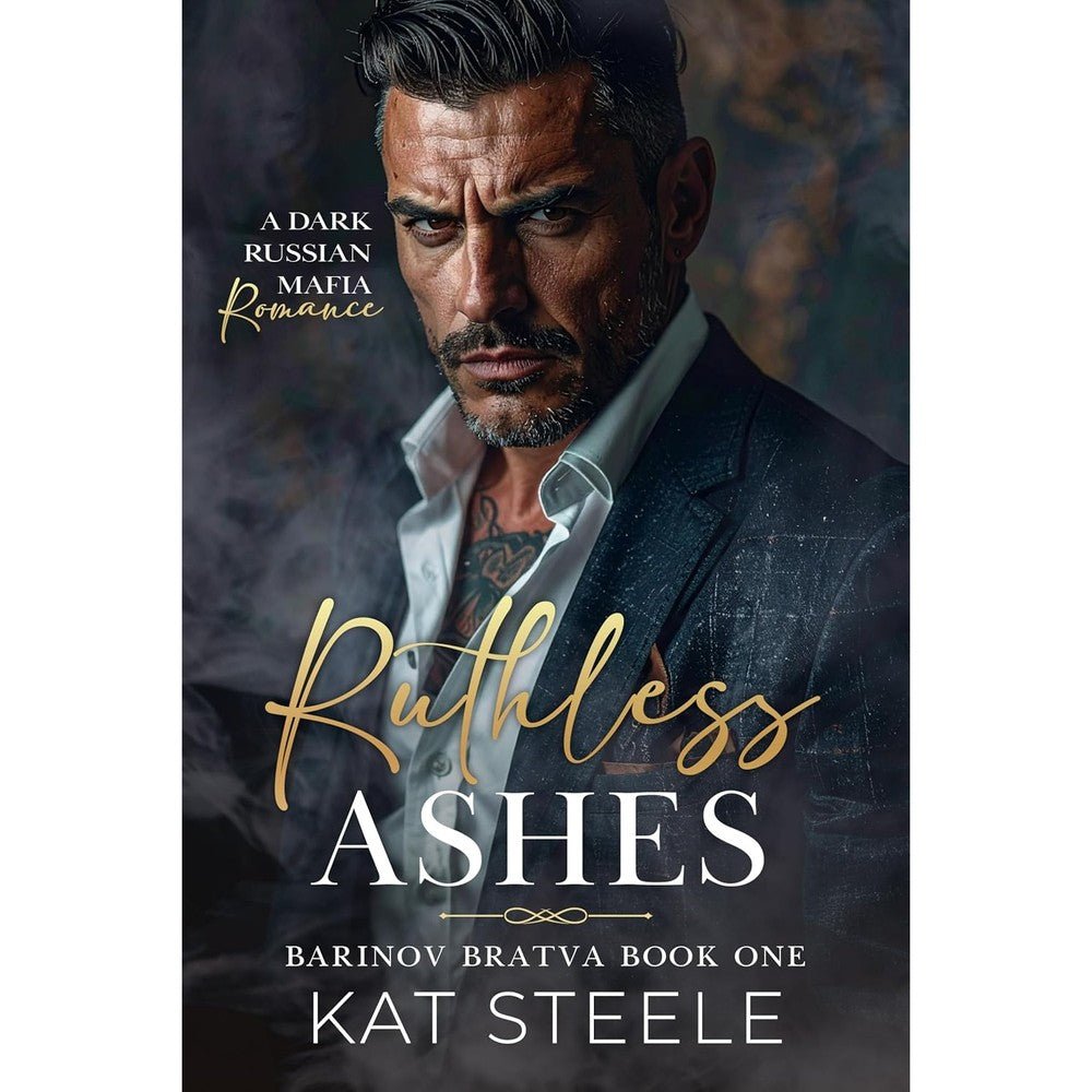 Ruthless Ashes: An Enemies To Lovers Mafia Romance (Barinov Bratva Book 1)