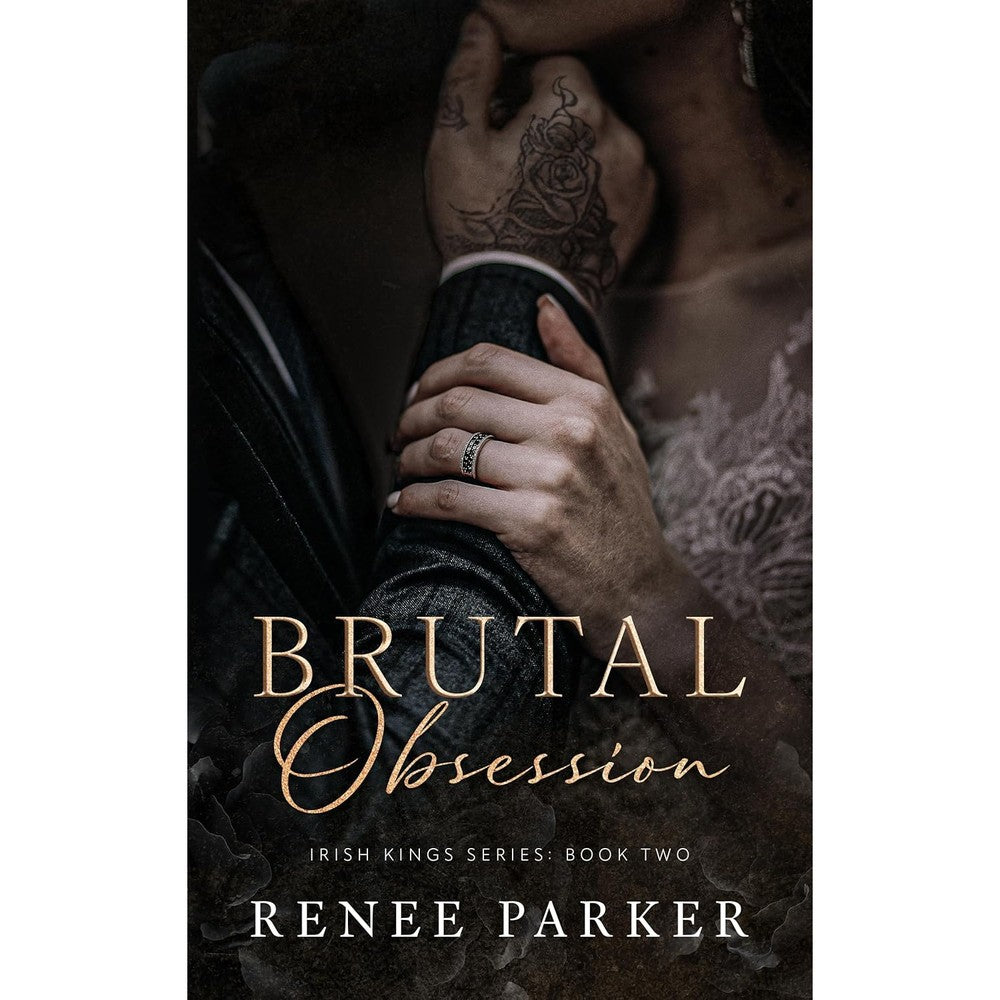 Renee Parker Brutal Obsession Irish Kings Book 2 front cover art